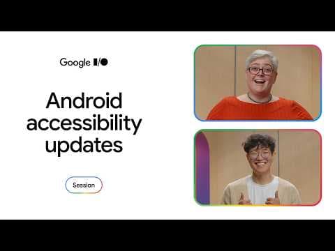 Android accessibility updates