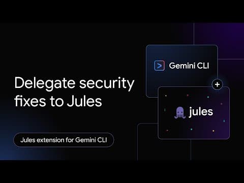 How to fix security vulnerabilities with the Jules and security extension for Gemini